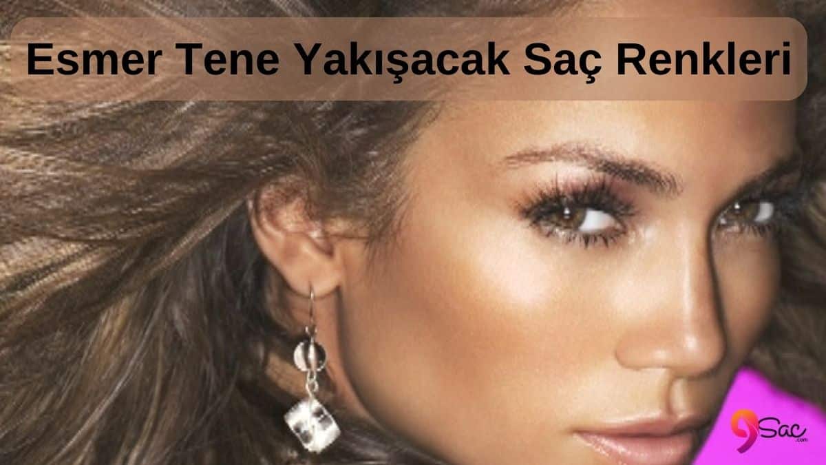 Esmer Tene Yakışacak Saç Renkleri 2024 [YENİ]